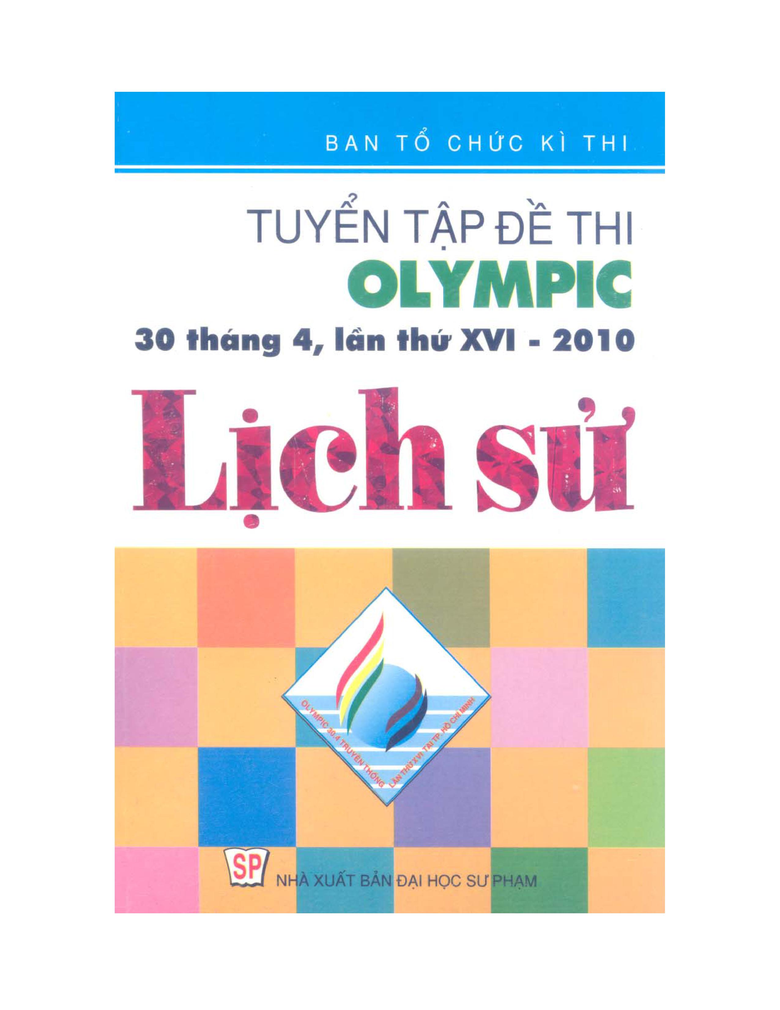 Tuyển tập đề thi Olympic 30-4 lần thứ XVI - 2010 môn Lịch sử