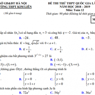 ĐỀ THI THỬ TOÁN THPTQG 2018-2019 TRƯỜNG THPT KIM LIÊN - HÀ NỘI LẦN 2