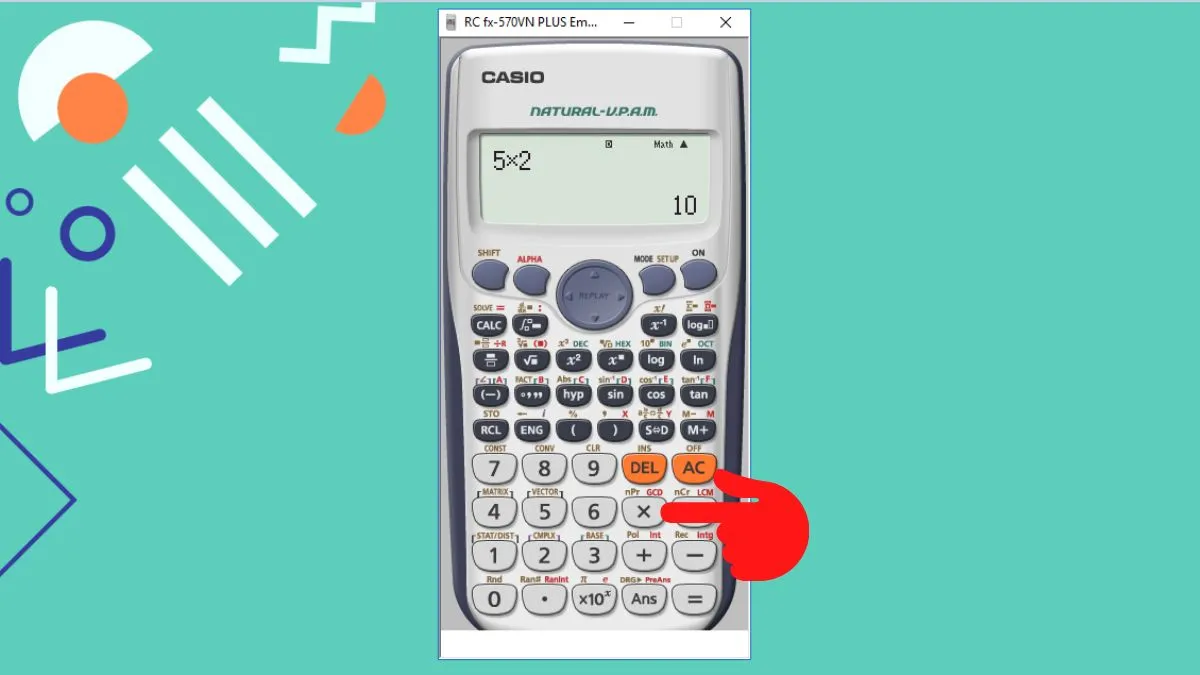 Nhập số 5, dấu nhân và số 2 để thực hiện phép nhân