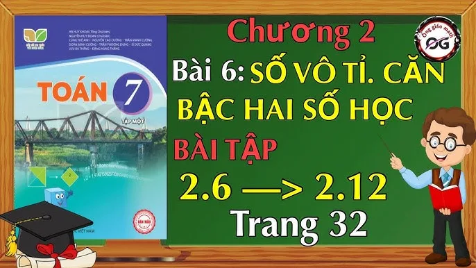 Giải Toán Lớp 7 Trang 31 Bài 6: Số Vô Tỉ. Căn Bậc Hai Số Học (Sách Kết Nối Tri Thức)