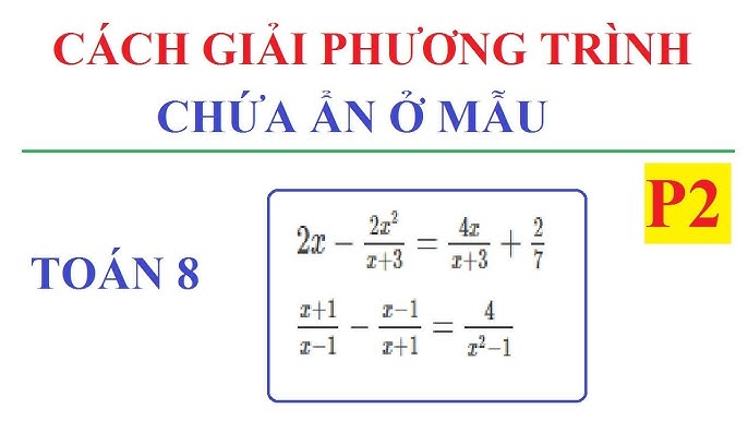 Giải Toán Lớp 8 Tập 2 Trang 17: Phân Tích Chuyên Sâu Về Điều Kiện Xác Định Của Phương Trình Chứa Ẩn Ở Mẫu