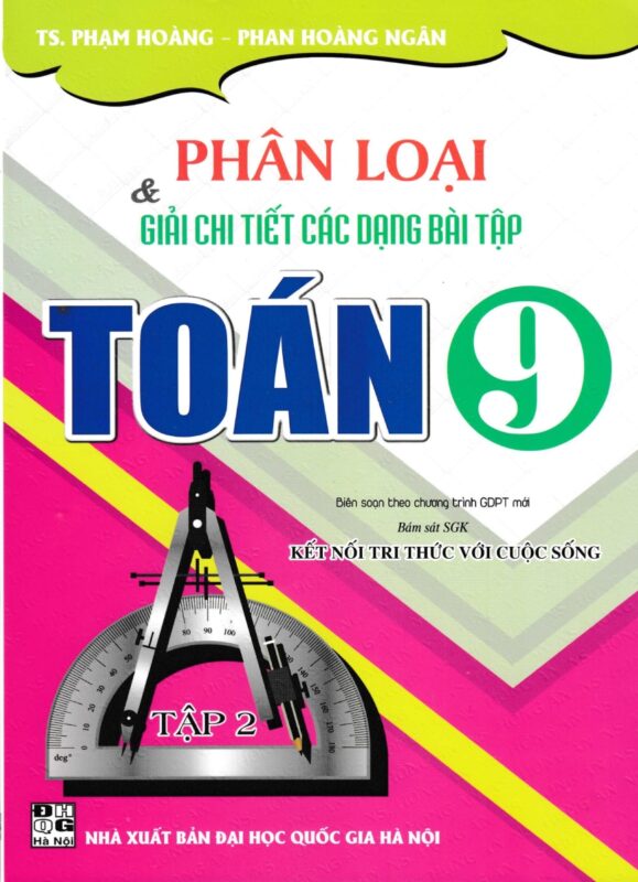 Giải Toán Lớp 9 Chi Tiết Theo Sách Giáo Khoa Mới