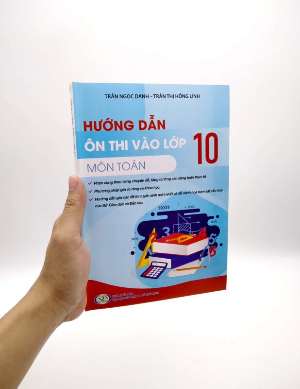 Hướng Dẫn Chi Tiết Phương Pháp Giải Toán Đại Số Lớp 10 Chuẩn Bị Cho Kì Thi