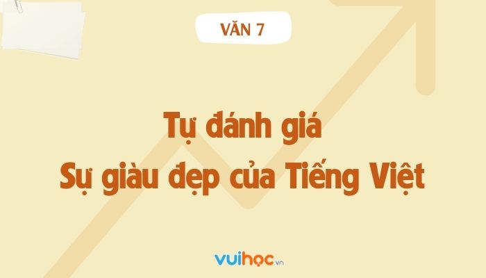 Sự Giàu Đẹp Của Tiếng Việt Lớp 7 (Sách Cánh Diều)