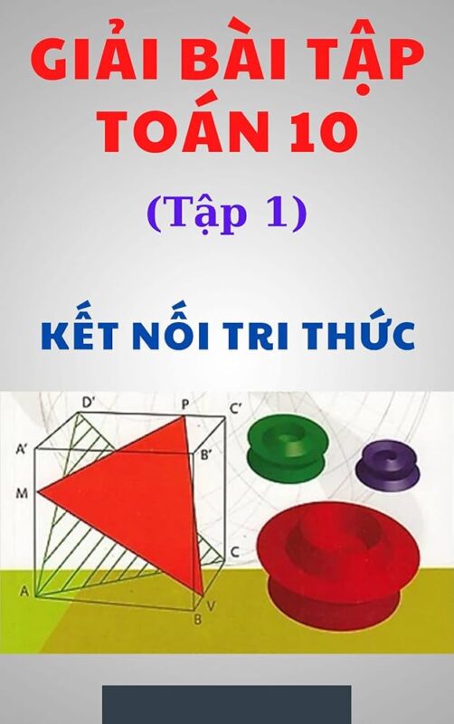 Giải Toán 8 Bài 10: Tứ Giác Sách Kết Nối Tri Thức