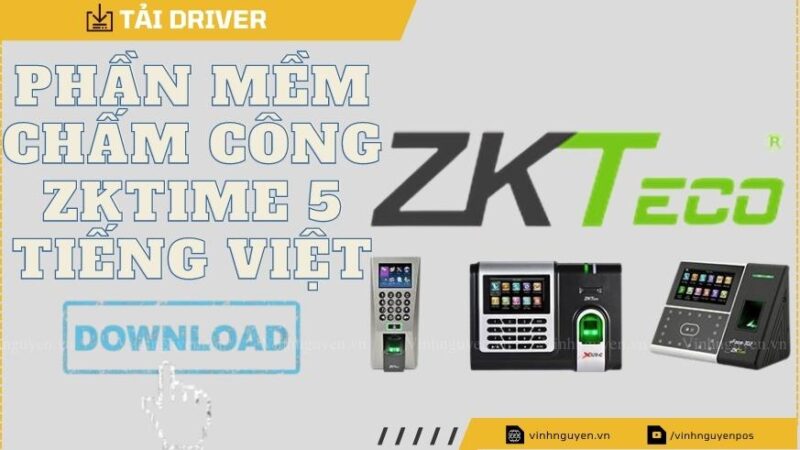 Phần Mềm Chấm Công ZKTime 5.0 Tiếng Việt: Hướng Dẫn Chi Tiết Từ A-Z