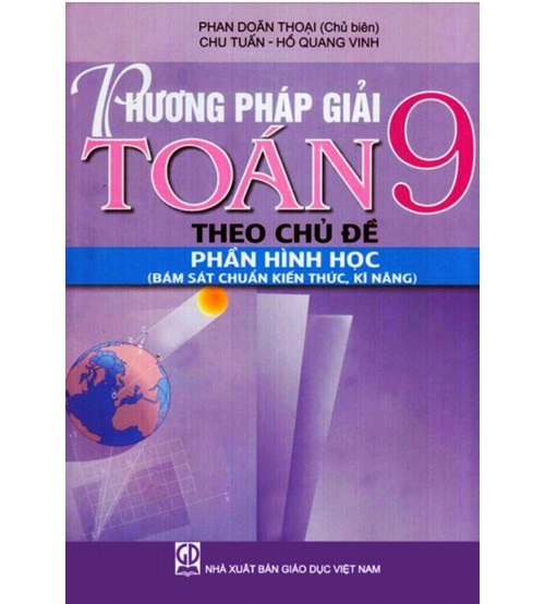 Phương Pháp Giải Toán Lớp 9 Theo Chủ Đề Hình Học