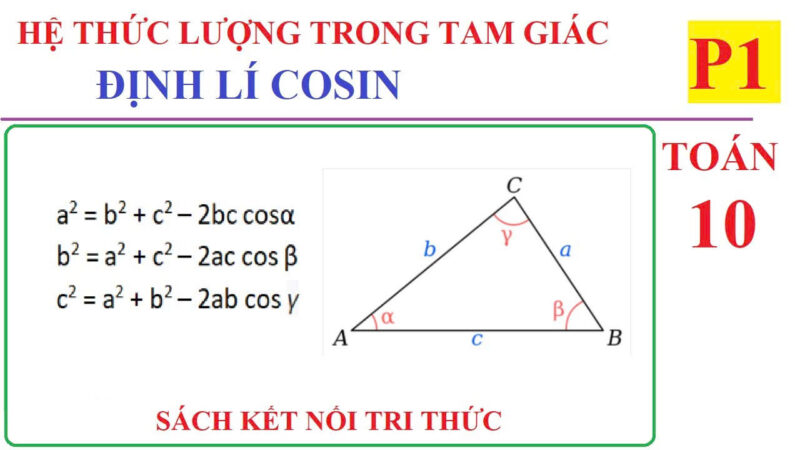 Định Lý Cosin Trong Tam Giác Thường Và Hệ Quả Của Định Lý Cosin