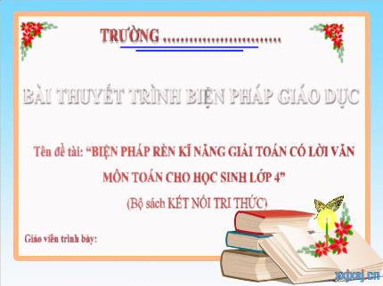 Rèn Luyện Kỹ Năng Giải Toán Có Lời Văn Lớp 4: Hướng Dẫn Chi Tiết Cho Học Sinh