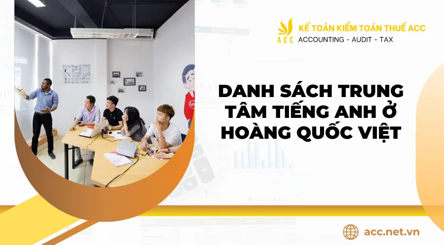 Danh sách Trung tâm Tiếng Anh ở Hoàng Quốc Việt