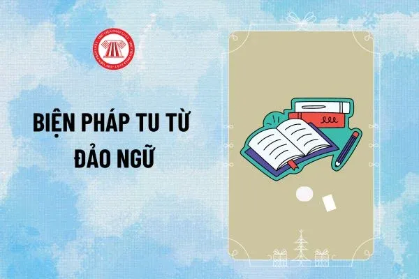 Minh họa biện pháp tu từ đảo ngữ