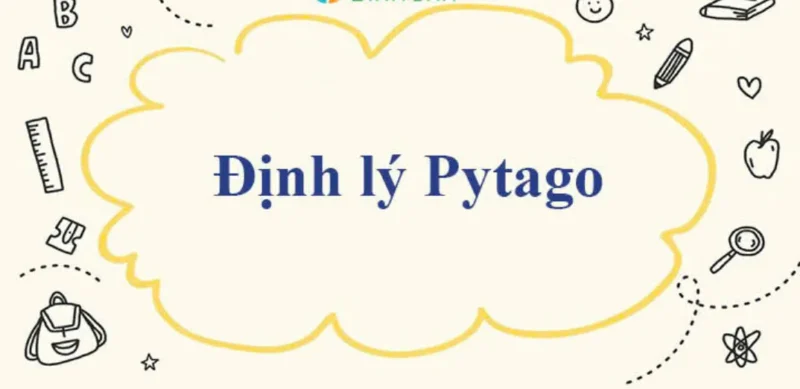 Định Lý Pythagoras Là Gì: Khái Niệm, Lịch Sử Và Ứng Dụng