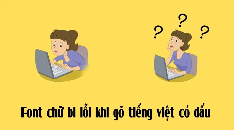 Font Chữ Bị Lỗi Khi Gõ Tiếng Việt Có Dấu (12)