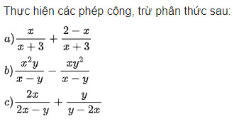 Giải Toán Lớp 8 Trang 32, 33, 34, 35 Sách Chân Trời Sáng Tạo Tập 1: Cộng, Trừ Phân Thức