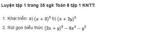 Giải Toán Lớp 8 Tập 1 Trang 34, 35, 36 Sách KNTT: Lập Phương Của Một Tổng Và Một Hiệu