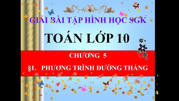Giải Toán 10 Bài 1: Phương Trình Đường Thẳng