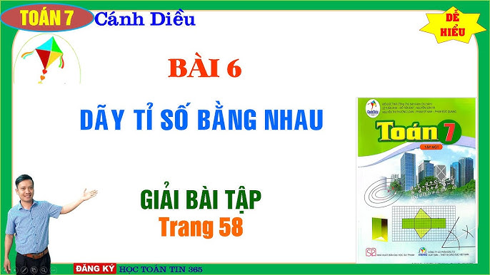 Giải Toán Lớp 7 Tập 1 Trang 58 Cánh Diều: Dãy Tỉ Số Bằng Nhau
