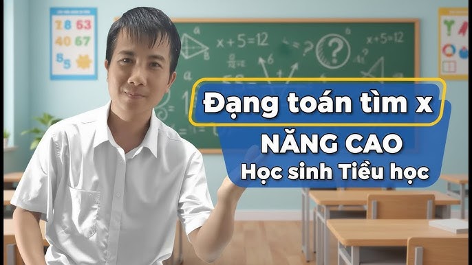 Giải Toán Tìm X Lớp 6 Nâng Cao: Bí Quyết Chinh Phục Mọi Bài Toán
