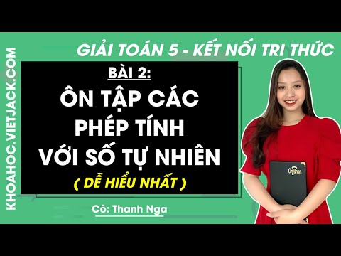 Giải Toán lớp 5 trang 10 Kết nối tri thức: Ôn tập Phép tính với Số tự nhiên
