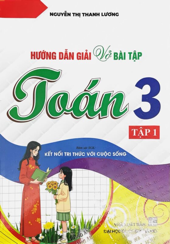 Hướng Dẫn Giải Vở Bài Tập Tiếng Việt Lớp 3 Kết Nối Tri Thức Chi Tiết