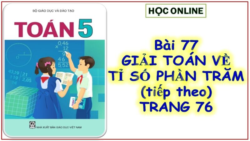 Bài Giảng Toán Lớp 5: Giải Toán Về Tỉ Số Phần Trăm (Tiếp Theo)
