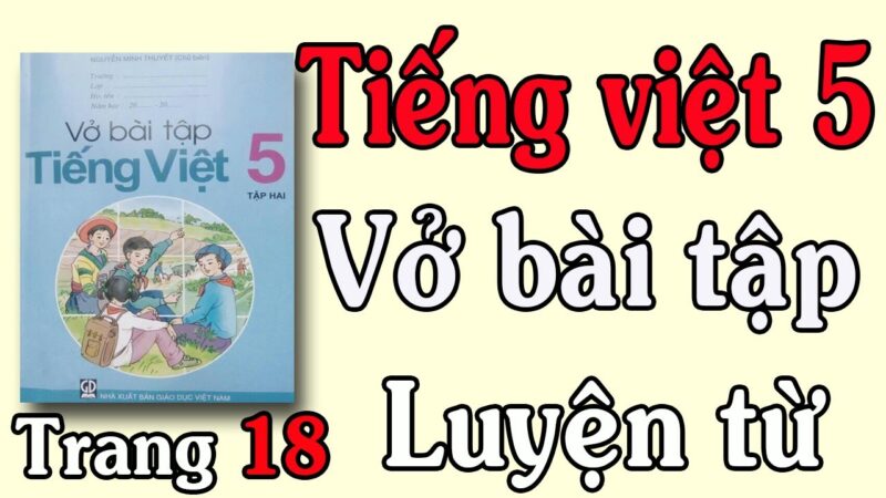 Tiếng Việt Lớp 5 Tập 2 Trang 20: Luyện Tập Chung - Hướng Dẫn Chi Tiết