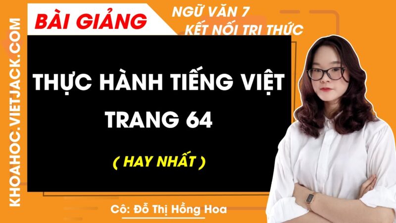 Thực Hành Tiếng Việt Lớp 7 Trang 64 Tập 2: Nhận Biết Thuật Ngữ