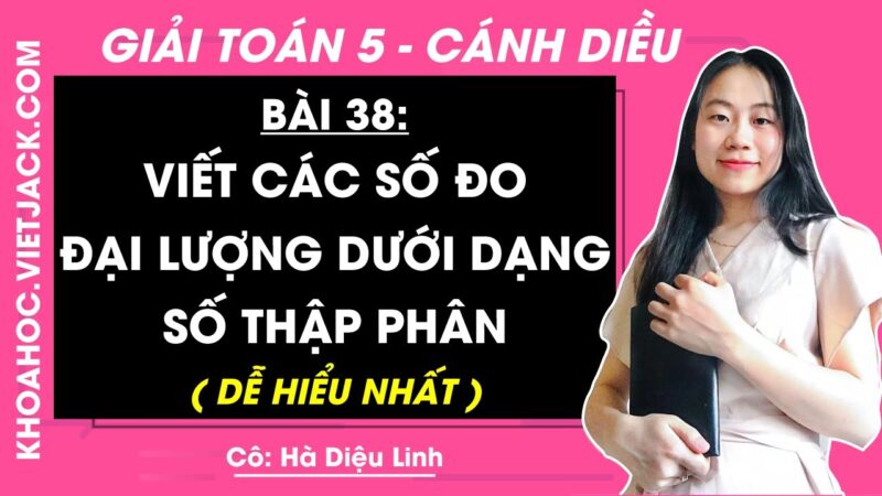 Các Bài Tập Về Giải Toán Lớp 5 Trang 52, 53 SGK Cánh Diều Chuẩn Xác