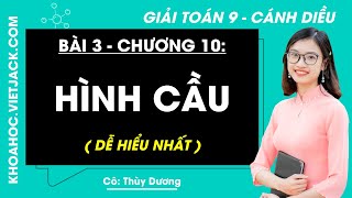 Giải Toán 9 Cánh Diều Bài 3: Hình Cầu