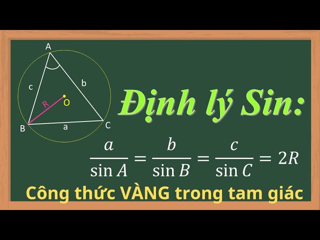 Định Lý Sin Trong Tam Giác: Công Thức Và Ứng Dụng Chi Tiết