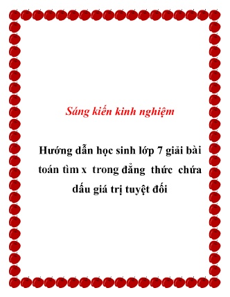 Hướng Dẫn Học Sinh Lớp 7 Giải Bài Toán Tìm x Trong Đẳng Thức Chứa Dấu Giá Trị Tuyệt Đối