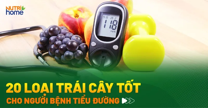 20 loại trái cây dành cho người tiểu đường và lưu ý khi ăn