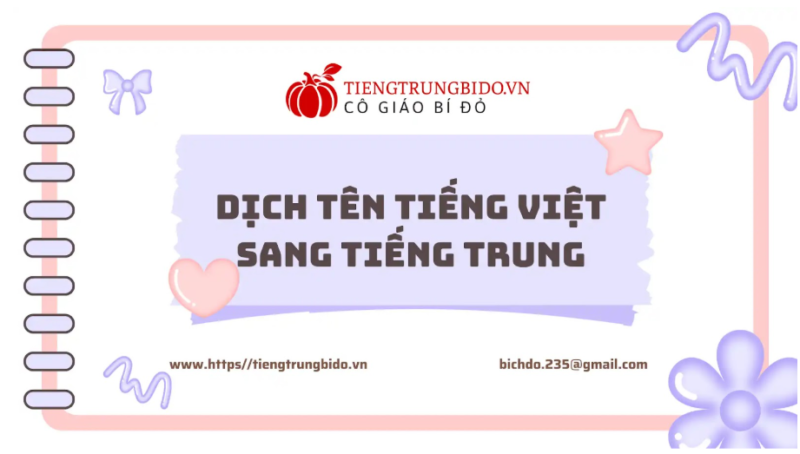 Dịch Tên Tiếng Việt Sang Tiếng Trung Chuẩn Xác và Ý Nghĩa
