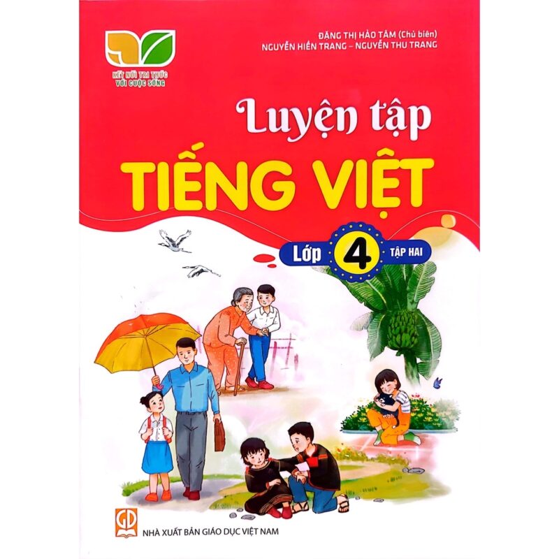 Tiếng Việt Lớp 4 Tập 2 Kết Nối Tri Thức: Hướng Dẫn Chi Tiết