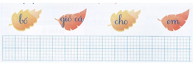 Mẫu chữ viết sắp xếp câu hoàn chỉnh cho học sinh tập viết