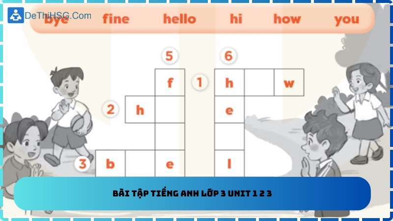 Bài tập Tiếng Anh lớp 3 Unit 1 2 3