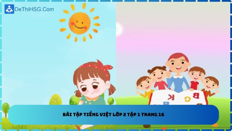 Bài tập tiếng việt lớp 2 tập 1 trang 16