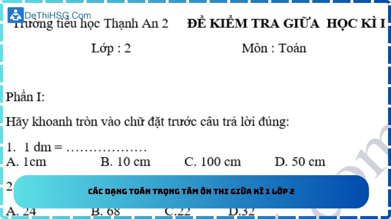 Các dạng toán trọng tâm ôn thi giữa kì 1 lớp 2