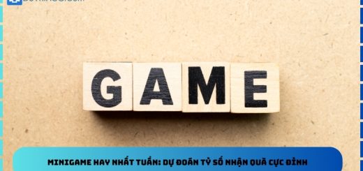 Minigame Hay Nhất Tuần: Dự Đoán Tỷ Số Nhận Quà Cực Đỉnh