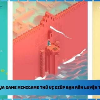 Những tựa game minigame thú vị giúp bạn rèn luyện trí tuệ