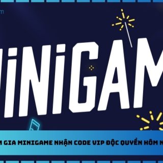 Tham Gia Minigame Nhận Code Vip Độc Quyền Hôm Nay
