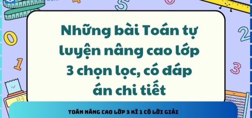 Toán nâng cao lớp 3 kì 1 có lời giải