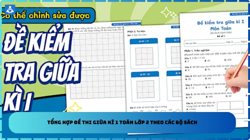 Tổng hợp đề thi giữa kì 1 toán lớp 2 theo các bộ sách